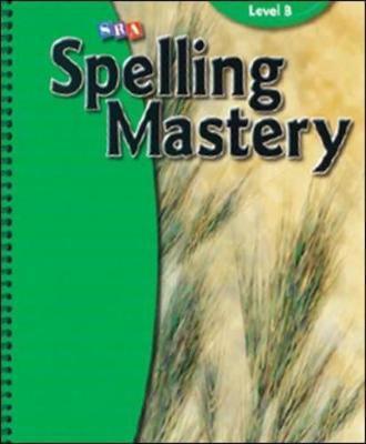 Spelling Mastery - Teachers Guide Level B