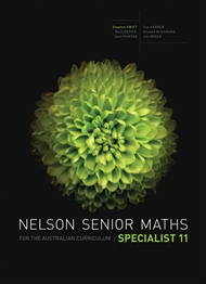 Nelson Senior Maths Specialist 11 for the Australian Curriculum Student Book