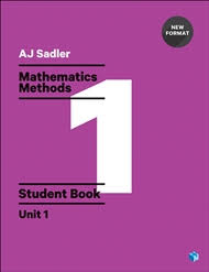Sadler Maths Methods Unit 1 Student Book (Revised Format)