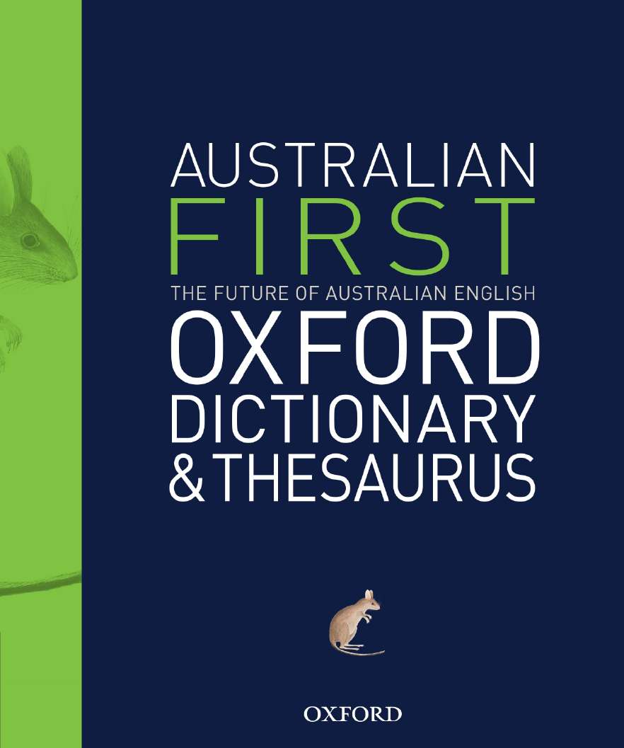 Australian First Oxford Dictionary & Thesaurus