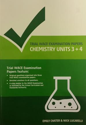 WACE Trial Examination Papers Chemistry Units 3 & 4
