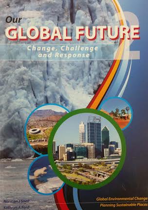 Our Global Future - Change, Challenge and Response 2nd Ed