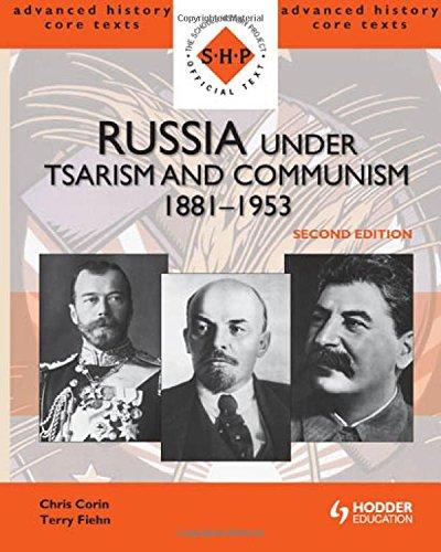 Russia Under Tsarism & Communism 1881-1953 Revised Edition