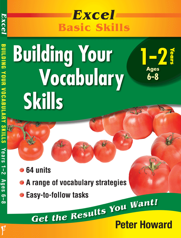 EXCEL BASIC SKILLS - BUILDING YOUR VOCABULARY SKILLS YEARS 1-2