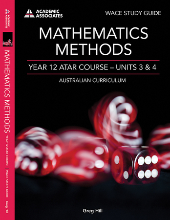 Mathematics Methods Year 12 ATAR Course Study Guide - Units 3 & 4