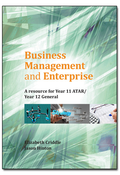 Business Management and Enterprise A Resource for Year 11 ATAR/Year 12 General