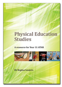 Physical Education Studies A Resource for Year 11 ATAR