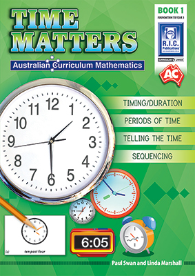 Australian Curriculum Mathematics - Time Matters Book 1