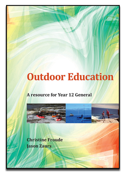 Outdoor Education A Resource for Year 12 General
