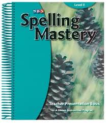 Spelling Mastery - Teachers Guide Level E