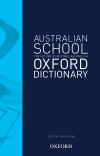 Australian School Oxford Dictionary 6E
