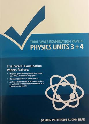 WACE Trial Examination Papers Physics Units 3&4