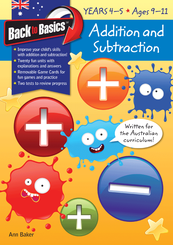 BACK TO BASICS - ADDITION AND SUBTRACTION YEARS 4-5