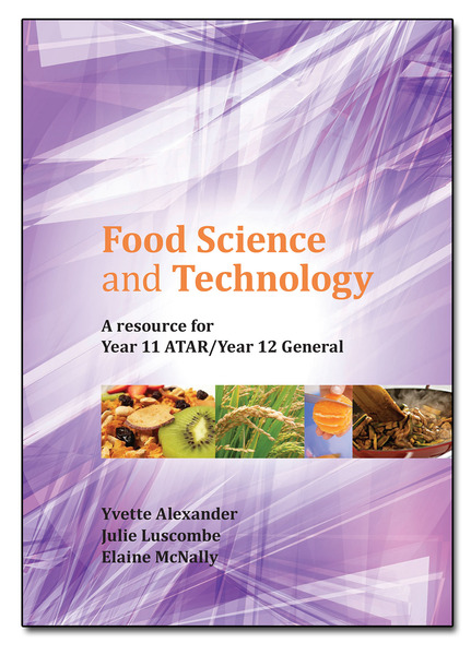 Food Science & Technology A Resource for Year 11 ATAR/Year 12 General