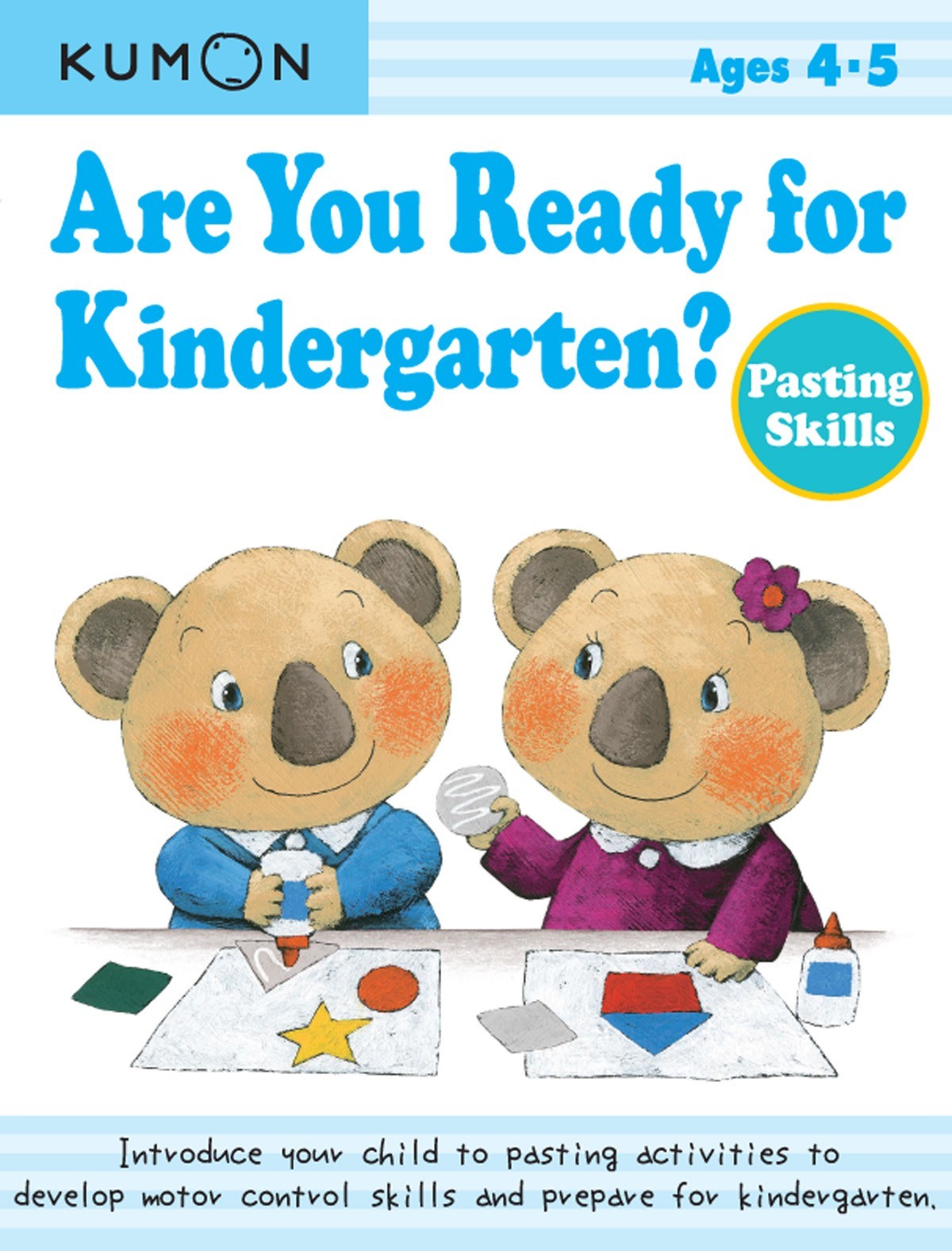 Kumon Are You Ready for Kindergarten? Pasting Skills