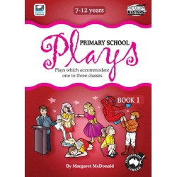 Primary School Plays Book 1 - Ages 7-12