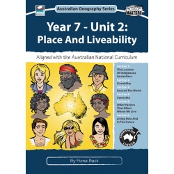 Australian Geography Series: Year 7 - Unit 2 - Place & Liveability
