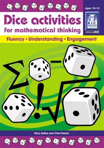 Dice Activities For Mathematical Thinking - Ages 10-13