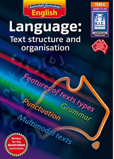 Australian Curriculum English: Language – Text Structure and Organisation – Year 6