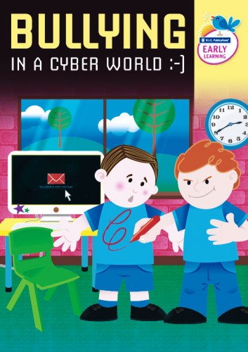 Bullying in a Cyber World - Early Learning - Ages 3-5
