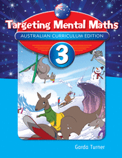 Targeting Mental Maths Australian Curriculum Edition 3